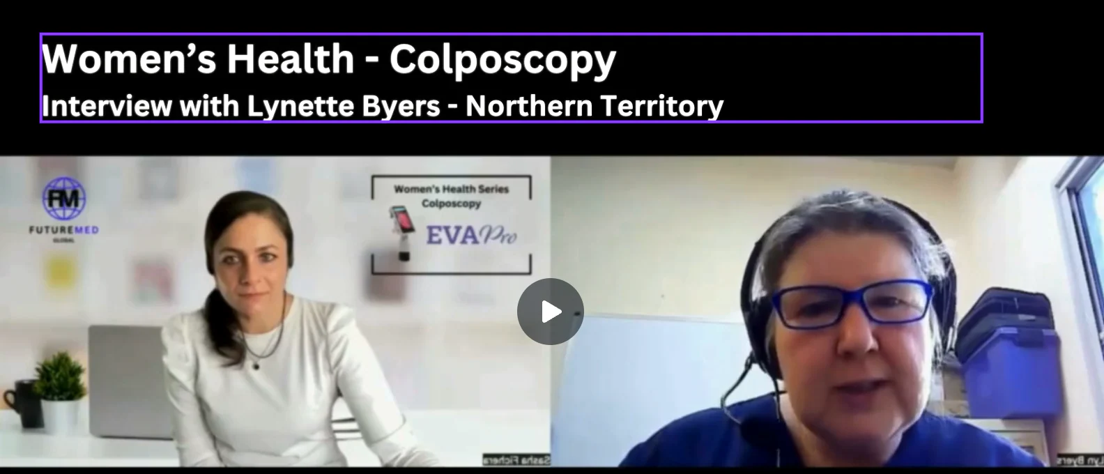 Providing colposcopy services in remote areas with Lyn Byers